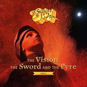 Eloy The Vision, the Sword and the Pyre: Part II cover
