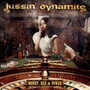 Kissin’ Dynamite Money, Sex & Power cover