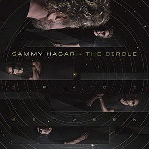 Sammy Hagar & The Circle Space Between cover
