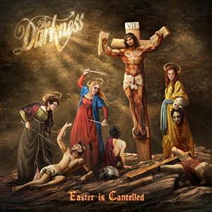 The Darkness Easter is Cancelled cover