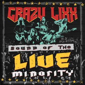Crazy Lixx Sound of the Live Minority cover