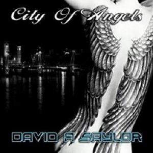 David A. Saylor - City of Angels