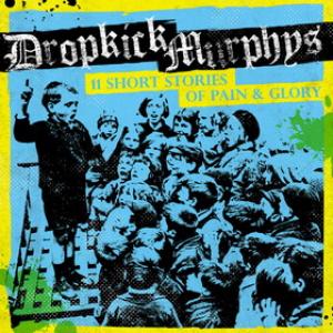 Dropkick Murphys 11 Short Stories of Pain & Glory cover