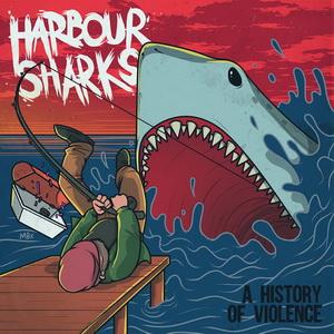 Harbour Sharks A History of Violence cover