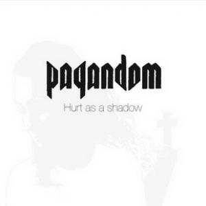 Pagandom Hurt as a Shadow cover