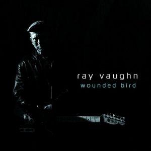 Ray Vaughn Wounded Bird cover