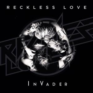 Reckless Love InVader cover