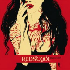 Reds’Cool Bad Story cover