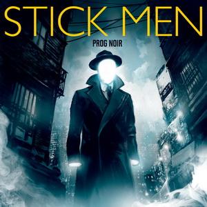 Stick Men Prog Noir cover