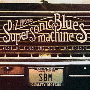 Supersonic Blues Machine West of Flushing, South of Frisco cover