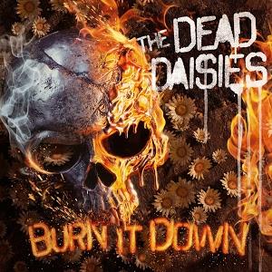 The Dead Daisies Burn It Down cover