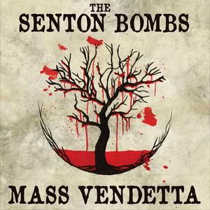 The Senton Bombs Mass Vendetta cover