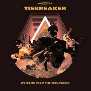 Tiebreaker We Come From the Mountains cover
