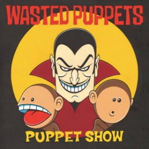 Wasted Puppets Puppet Show cover