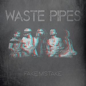 Waste Pipes Fake Mistake cover