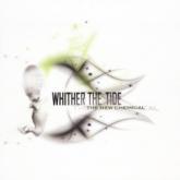 Whither the Tide The New Chemical cover