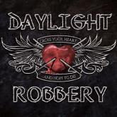 Daylight Robbery Cross Your Heart cover