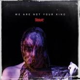 Slipknot We Are Not Your Kind cover