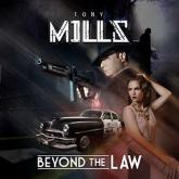 Tony Mills Beyond the Law cover