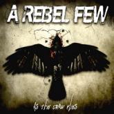 A Rebel Few As the Crow Flies cover