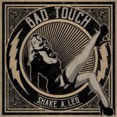 Bad Touch Shake a Leg cover