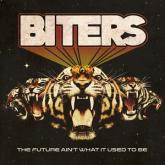Biters The Future Ain’t What It Used to Be