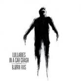 Bjorn Riis Lullabies in a Car Crash cover
