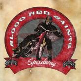 Blood Red Saints Speedway cover