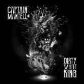 Captain Mantell Dirty White King cover
