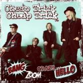 Cheap Trick Bang, Zoom, Crazy… Hello cover