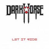 Darkhorse Let It Ride cover