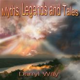 Darryl Way Myths, Legends and Tales cover