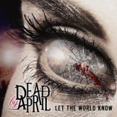 Dead By April Let the World Know cover
