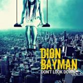 Dion Bayman Don’t Look Down cover