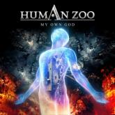 Human Zoo My Own God cover