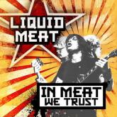 Liquid Meat In Meat We Trust cover