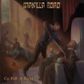 Manilla Road To Kill a King cover