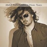 Max Navarro Hard Times cover