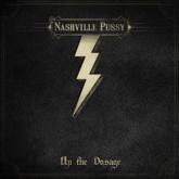 Nashville Pussy Up the Dosage cover