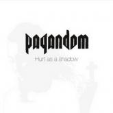 Pagandom Hurt as a Shadow cover