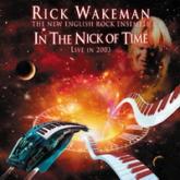 Rick Wakeman & The English Rock Ensemble - In the Nick of Time - Live 2003 cover