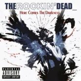 The Rockin’ Dead Here Comes the Darkness cover