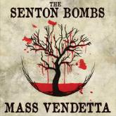 The Senton Bombs Mass Vendetta cover