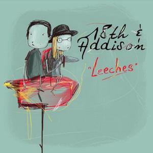 18th & Addison Leeches single cover