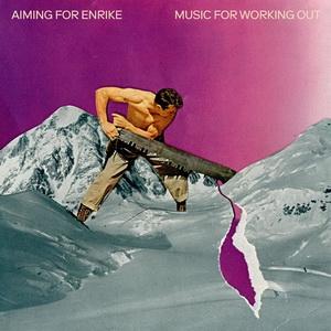 Aiming For Enrike Music for Working Out cover