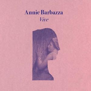 Annie Barbazza Vive cover