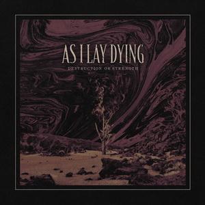 As I Lay Dying release Destruction or Strength single cover