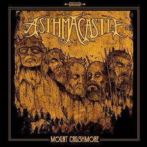 Asthma Castle Mount Crushmore cover