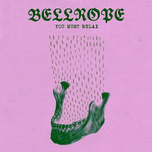 Bellrope You Must Relax cover