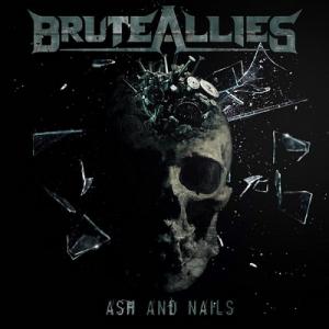 BruteAllies Ash & Nails cover